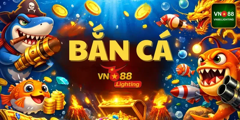 Bắn Cá Vn88