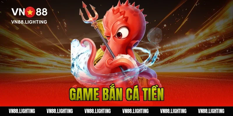 game bắn cá tiền