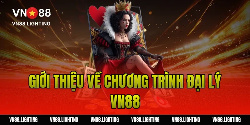 Giới thiệu về chương trình đại lý VN88
