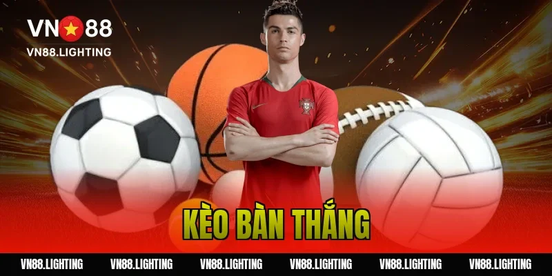 kèo bàn thắng