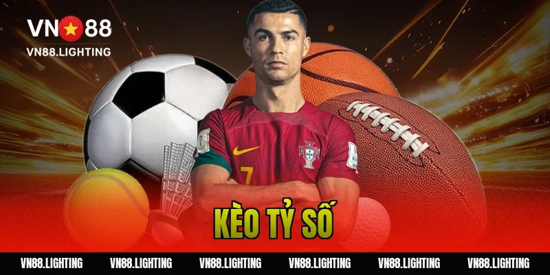 kèo tỷ số
