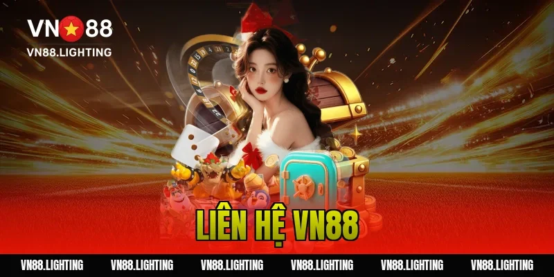 Liên hệ VN88 – Kết nối hỗ trợ nhanh từ nhà cái 24/7