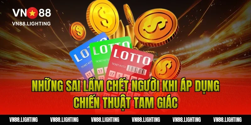Những sai lầm chết người khi áp dụng chiến thuật tam giác