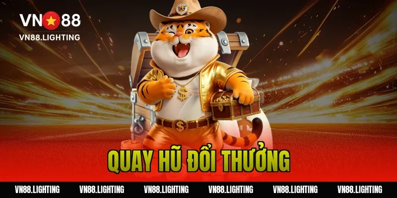 quay hũ đổi thưởng