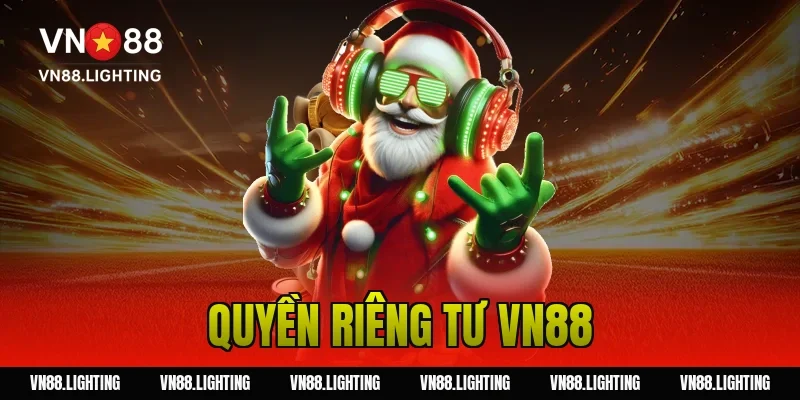 quyền riêng tư VN88